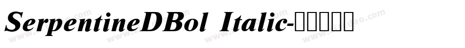 SerpentineDBol Italic字体转换